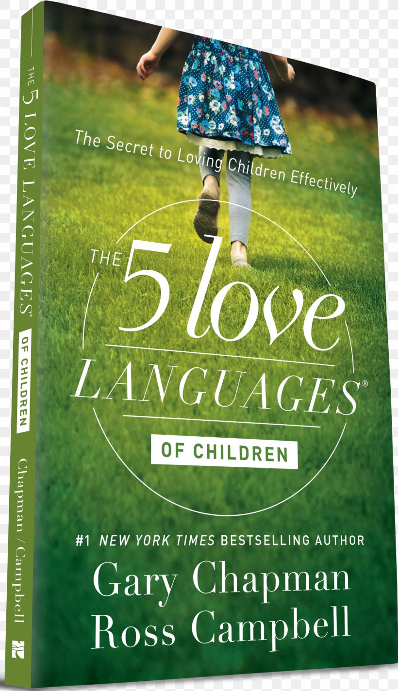 The Five Love Languages The 5 Love Languages Of Children Book, PNG, 1519x2638px, Five Love Languages, Advertising, Book, Child, Dust Jacket Download Free