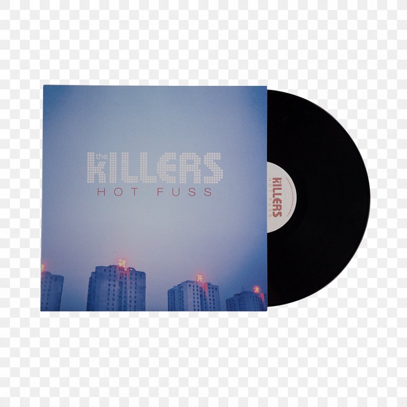 Hot Fuss The Killers LP Record Phonograph Record Album, PNG, 1000x1000px, Watercolor, Cartoon, Flower, Frame, Heart Download Free