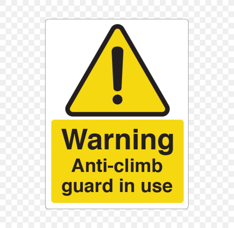Warning Sign Hazard Safety Signage, PNG, 800x800px, Warning Sign, Accident, Anticlimb Paint, Area, Brand Download Free