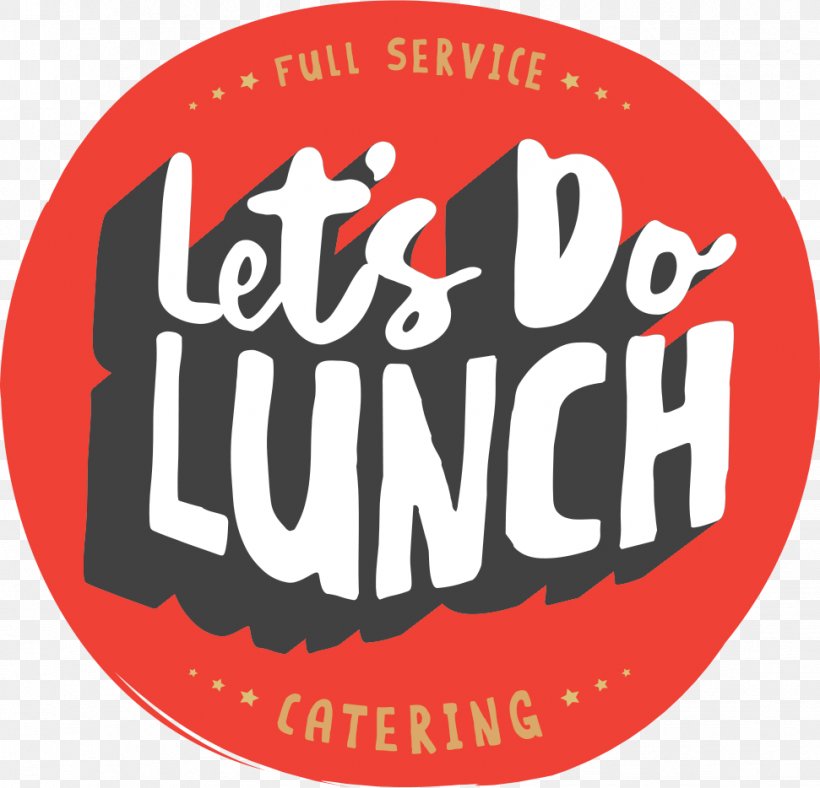 Let's Do Lunch Catering Breakfast Logo Business, PNG, 971x934px, Breakfast, Area, Badge, Brand, Business Download Free