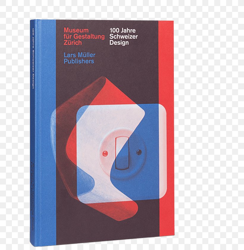 100 Years Of Swiss Graphic Design Museum Of Design, Zürich 100 Years Of Swiss Design Graphics, PNG, 640x840px, International Typographic Style, Industrial Design, Poster, Publishing, Red Download Free