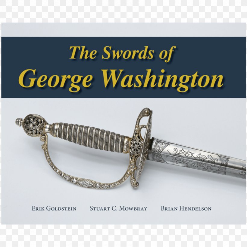 The Mount Vernon Coloring Book The Swords Of George Washington Sabre, PNG, 900x900px, Mount Vernon, Author, Book, Cold Weapon, Dagger Download Free