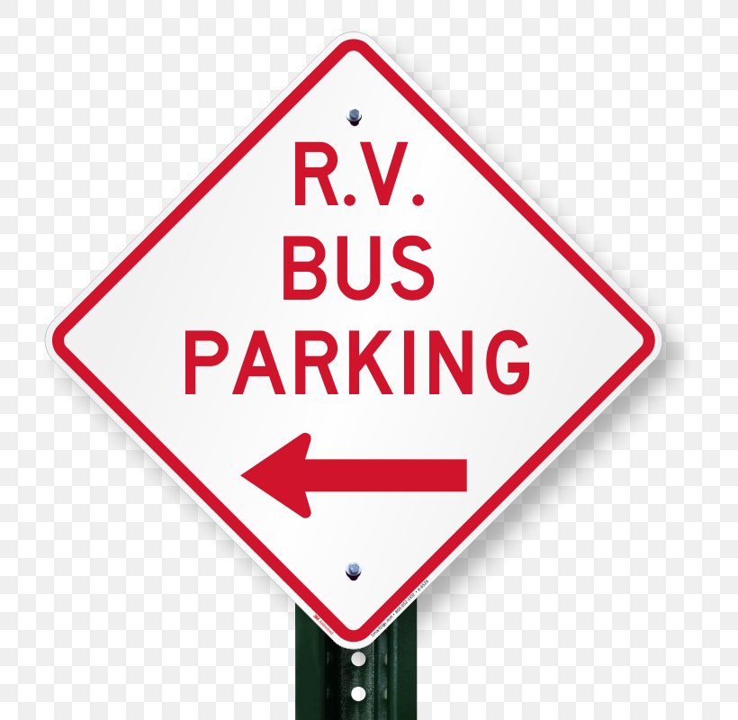 Traffic Sign Bus Parking Campervans Signage, PNG, 800x800px, Traffic Sign, Aluminium, Area, Brand, Bus Download Free