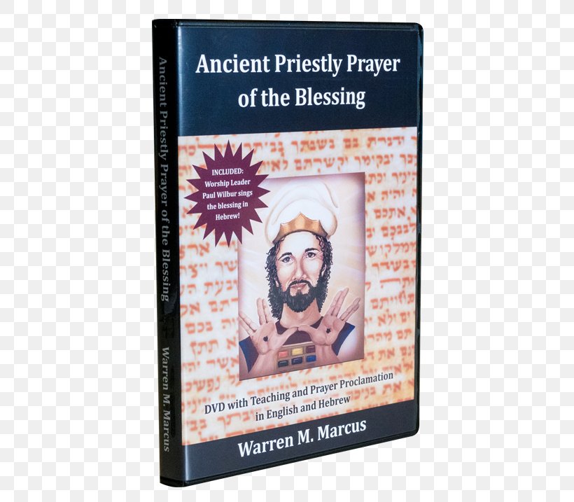 The Priestly Prayer Of The Blessing: The Ancient Secret Of The Only Prayer In The Bible Written By God Himself Warren Marcus Priestly Blessing, PNG, 543x717px, Blessing, Divinity, God, God The Father, Information Download Free