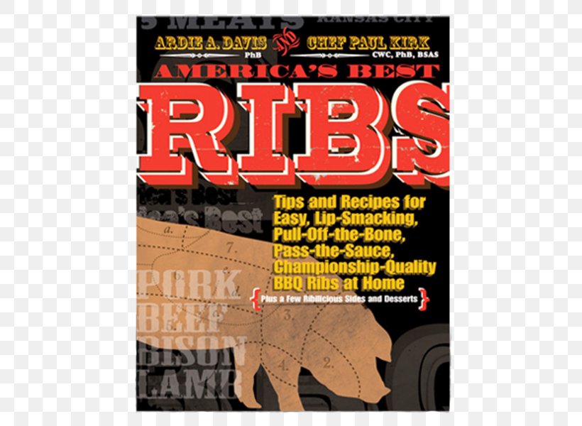 America's Best Ribs: Tips And Recipes For Easy, Lip-Smacking, Pull-Off-the-Bone, Pass-the-Sauce, Championship-Quality BBQ Amazon.com Grilling Smoking, PNG, 600x600px, Ribs, Advertising, Amazoncom, Brand, Caliber Download Free