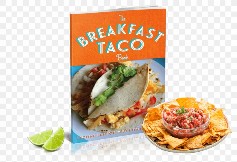 The Breakfast Taco Book (Second Edition) Tostada American Cuisine, PNG, 1238x850px, Tostada, American Cuisine, American Food, Appetizer, Book Download Free