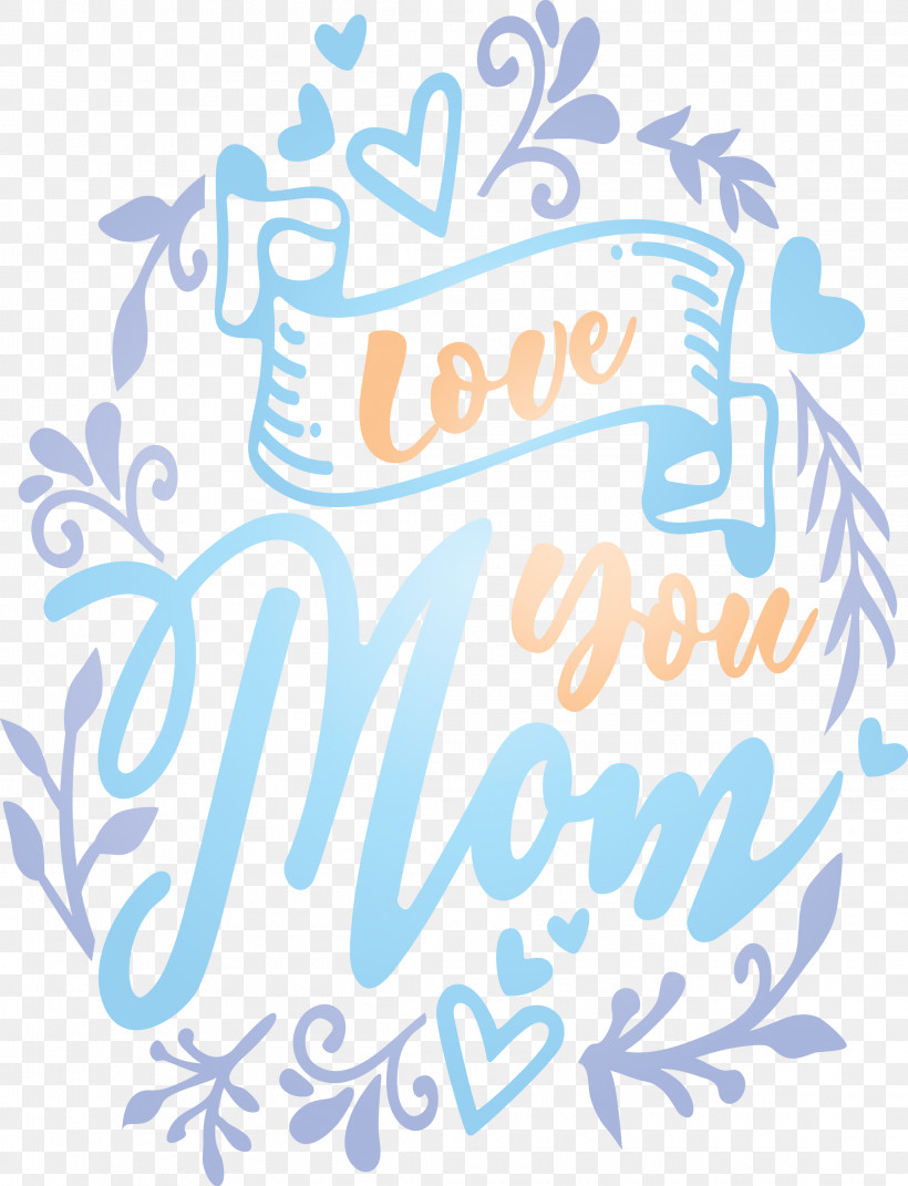 Mothers Day Love You Mom, PNG, 2295x3000px, Mothers Day, Calligraphy, Love You Mom, Text Download Free