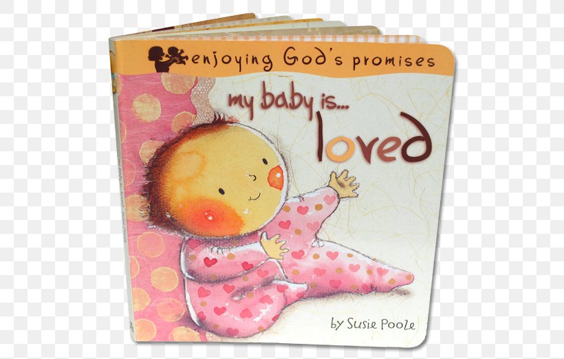 My Baby Is...Loved My Baby Is...Safe My Baby Is...Wonderful My Baby Is...God's Book, PNG, 520x522px, Book, Author, Book Cover, Child, God Download Free