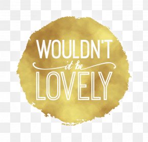 Wedding Invitation Gold - Logo Wouldn't It Be Loverly Wouldn't It Be Nice Watercolor Painting PNG