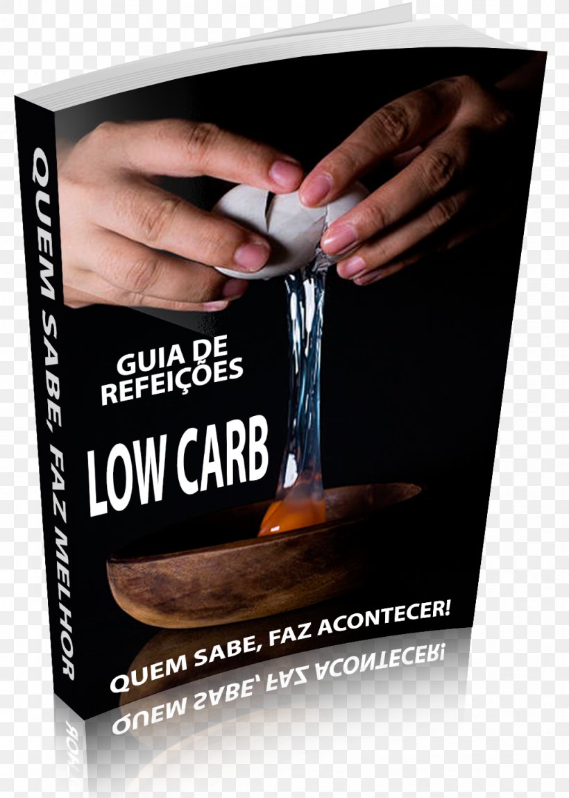 Low-carbohydrate Diet Healthy Diet, PNG, 1021x1431px, Lowcarbohydrate Diet, Advertising, Book, Carbohydrate, Diet Download Free