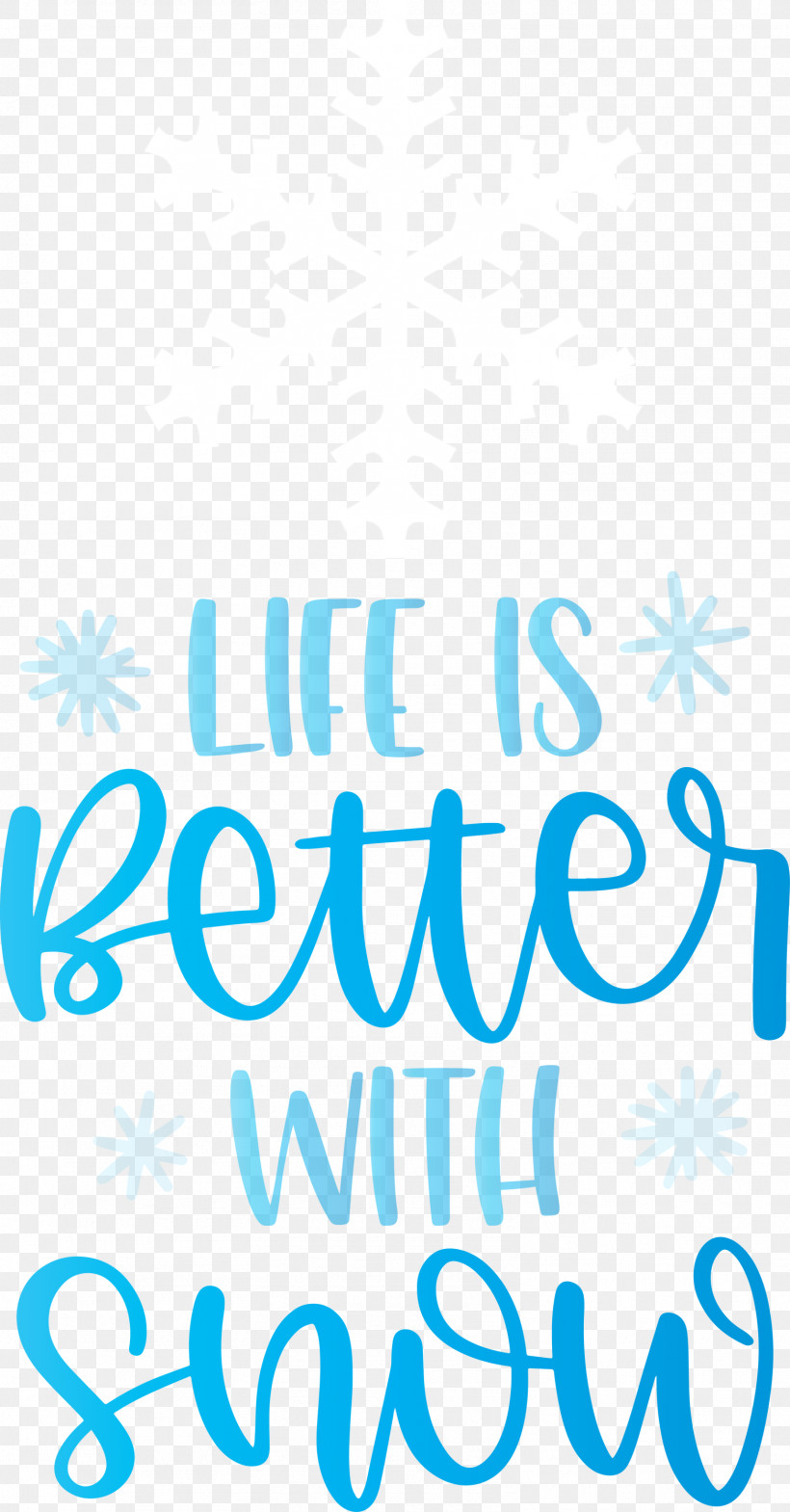 Life Is Better With Snow Snow Winter, PNG, 1567x3000px, Life Is Better With Snow, Geometry, Line, Logo, M Download Free