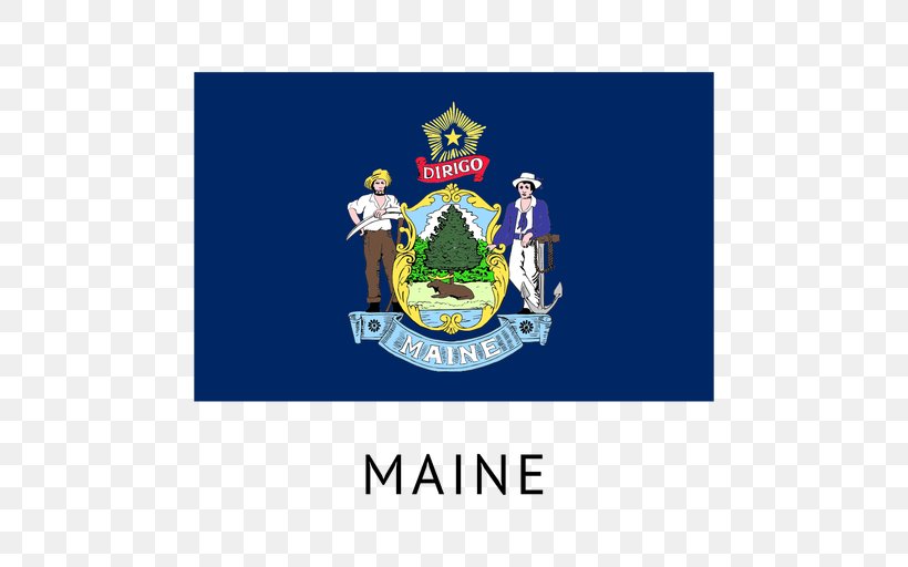 Flag Of Maine State Flag Flag Of The United States, PNG, 512x512px, Maine, Brand, Flag, Flag Of Maine, Flag Of The United States Download Free