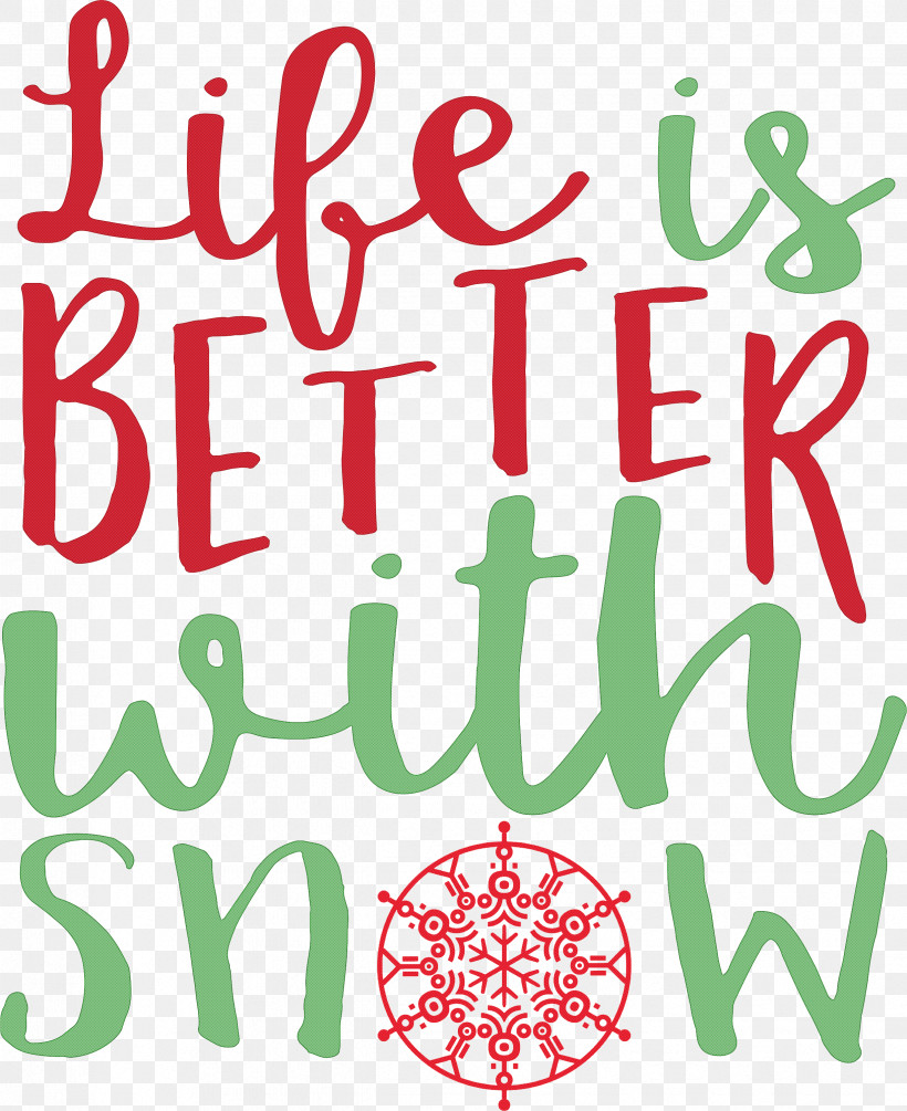 Snow Life Is Better With Snow, PNG, 2446x3000px, Snow, Behavior, Life Is Better With Snow, Line, Logo Download Free