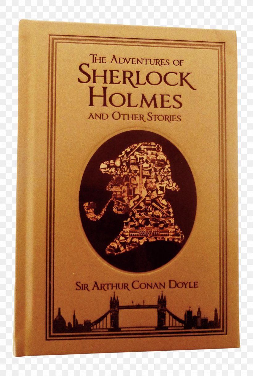 The Adventures Of Sherlock Holmes Selected Adventures Of Sherlock Holmes Short Story Book, PNG, 1706x2538px, Adventures Of Sherlock Holmes, Arthur Conan Doyle, Author, Book, Fiction Download Free