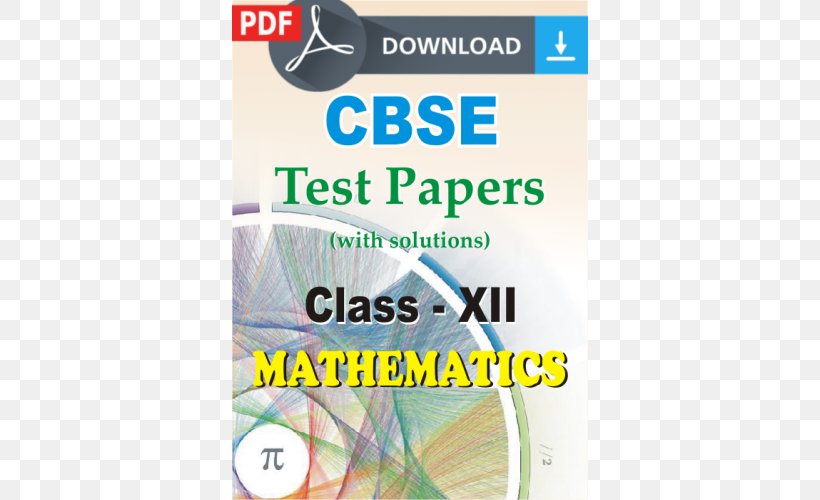 Central Board Of Secondary Education CBSE Exam, Class 12 CBSE Exam, Class 10 · 2018 Mathematics Worksheet, PNG, 500x500px, Cbse Exam Class 12, Area, Brand, Cbse Exam Class 10, Class Download Free