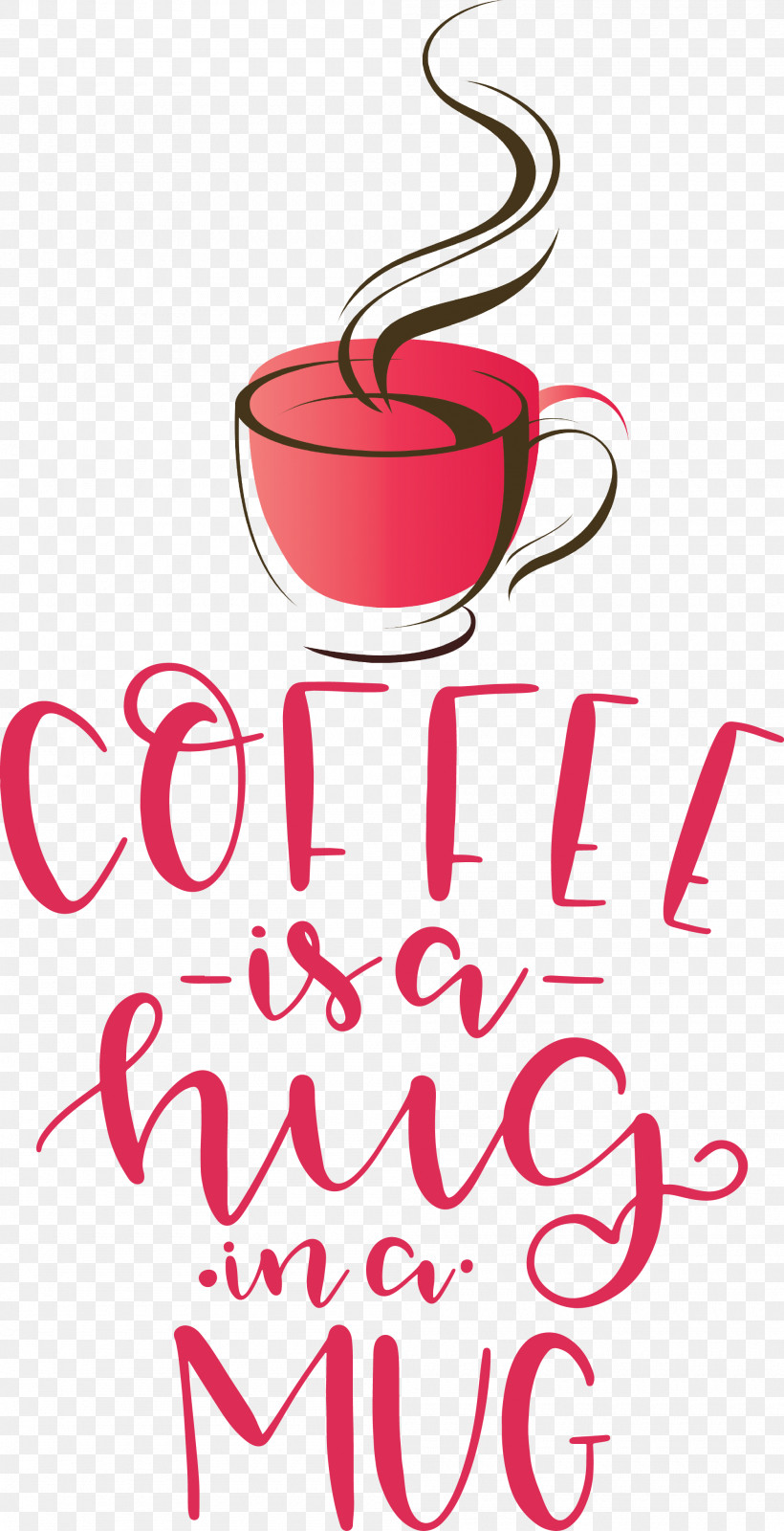 Coffee Coffee Is A Hug In A Mug Coffee Quote, PNG, 2000x3903px, Coffee, Calligraphy, Coffee Quote, Coffee Service, Geometry Download Free