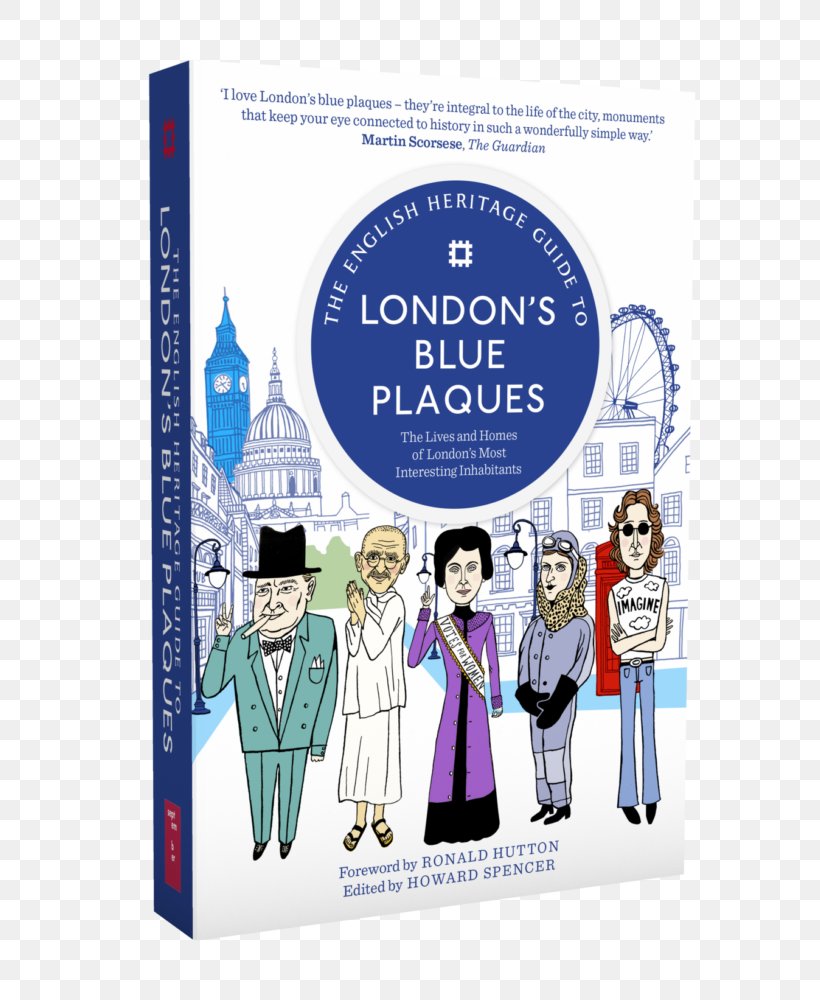 The English Heritage Guide To London's Blue Plaques Commemorative Plaque London Theatre Walks: Thirteen Dramatic Tours Through Four Centuries Of History And Legend, PNG, 705x1000px, London, Amazoncom, Blue Plaque, Book, Book Cover Download Free