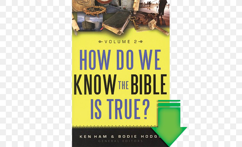 How Do We Know The Bible Is True? The Holy King James Bible Christianity Book, PNG, 500x500px, Bible, Advertising, Answers In Genesis, Biblical Authority, Book Download Free