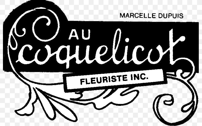 Fleuriste Coquelicot Solutions Wow Floristry Vitrerie Grande-Côte, PNG, 795x514px, Florist, Art, Black And White, Brand, Calligraphy Download Free
