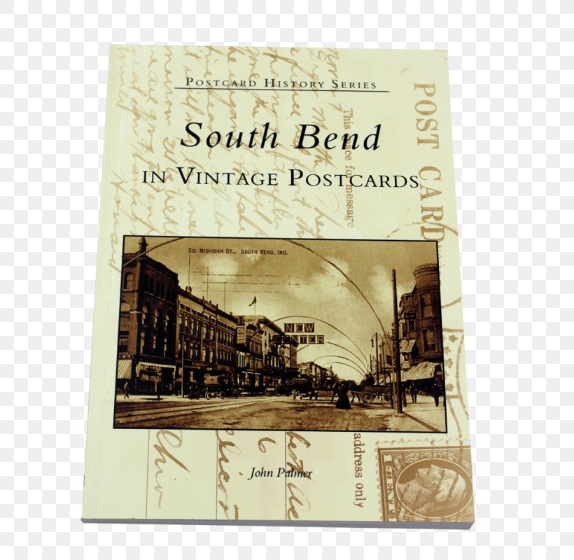 South Bend In Vintage Postcards Book Picture Frames Image, PNG, 800x800px, South Bend, Book, Indiana, Picture Frame, Picture Frames Download Free