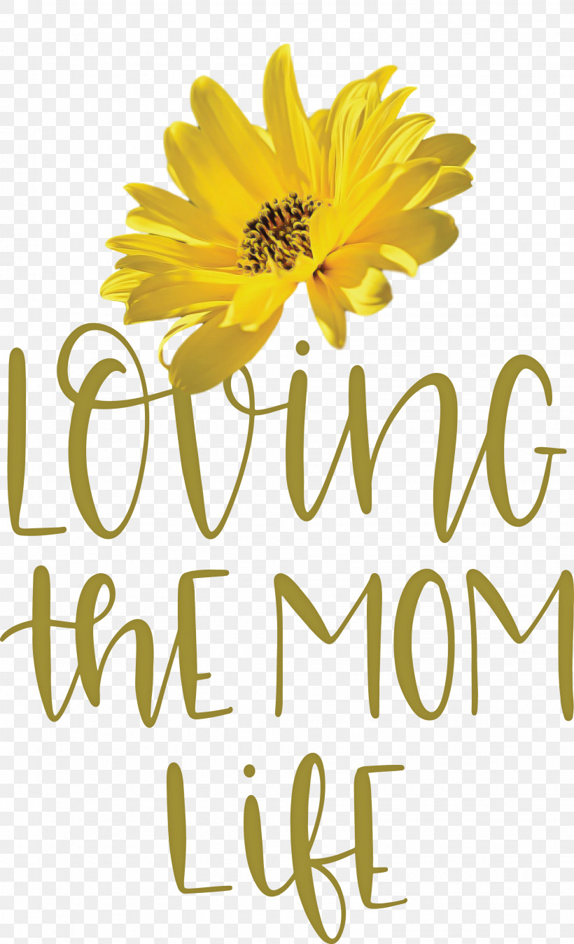 Mothers Day Mothers Day Quote Loving The Mom Life, PNG, 1953x3215px, Mothers Day, Calendula, Chrysanthemum, Cut Flowers, Dandelion Download Free