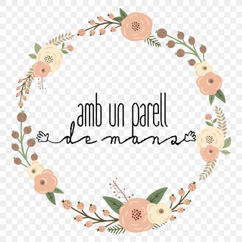 AMB UN PARELL DE MANS Floral Design Wedding Invitation Royalty-free Clip Art, PNG, 2400x2400px, Floral Design, Art, Body Jewelry, Bracelet, Flower Download Free