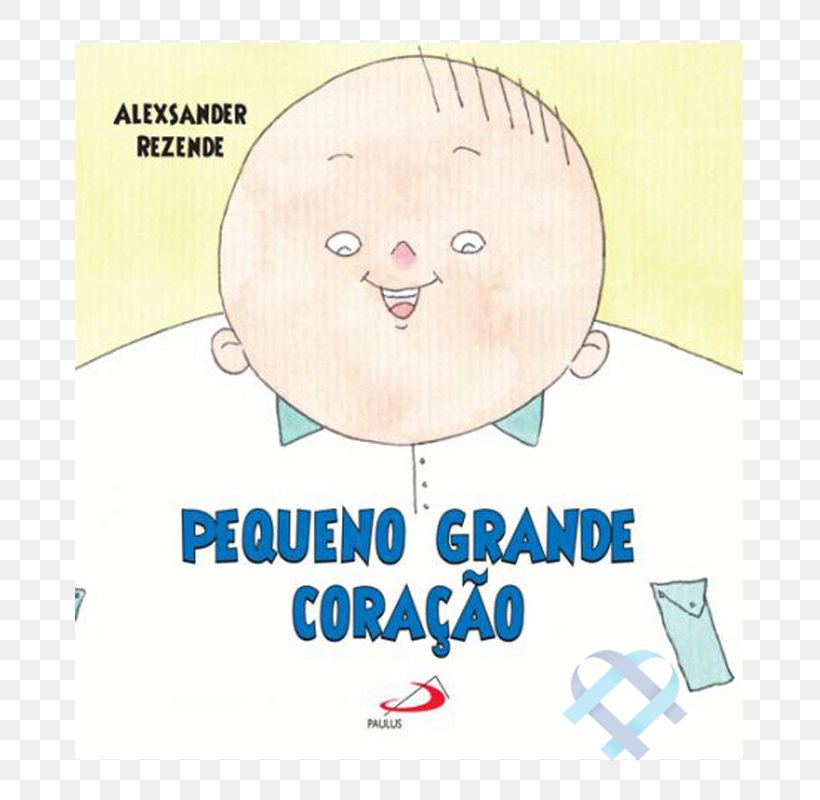 Pequeno Grande Coraçao Ear Paper Clip Art Illustration, PNG, 800x800px, Watercolor, Cartoon, Flower, Frame, Heart Download Free