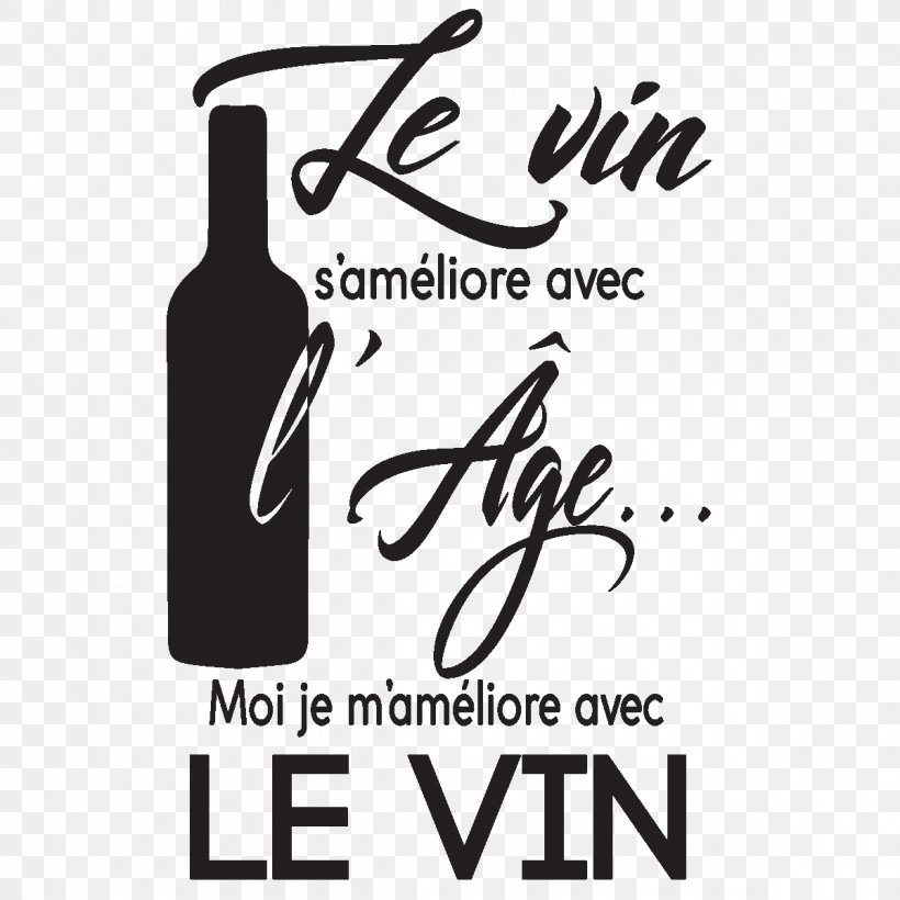 Wine Sticker Bottle Cuisine Quotation, PNG, 1200x1200px, Wine, Black, Black And White, Bottle, Brand Download Free