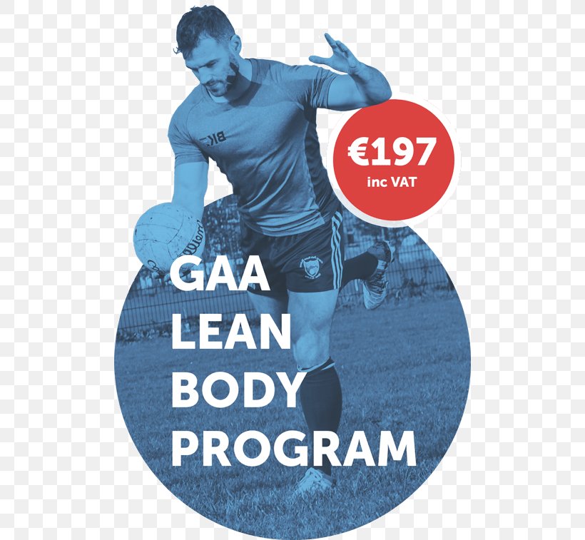 Gaelic Athletic Association Strength Training Physical Fitness Exercise Physical Strength, PNG, 500x757px, Gaelic Athletic Association, Advertising, Blue, Brand, Celebrity Download Free