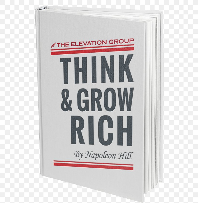 Think And Grow Rich: The Original Classic Rich Dad Poor Dad The Master-Key To Riches Book, PNG, 575x844px, Think And Grow Rich, Bestseller, Book, Brand, Ebook Download Free