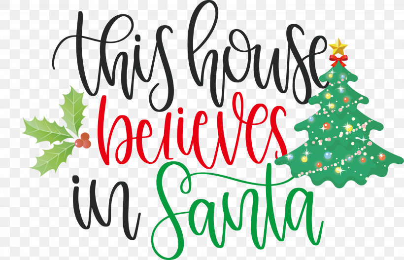 This House Believes In Santa Santa, PNG, 2999x1930px, This House Believes In Santa, Christmas Day, Christmas Ornament, Christmas Ornament M, Christmas Tree Download Free