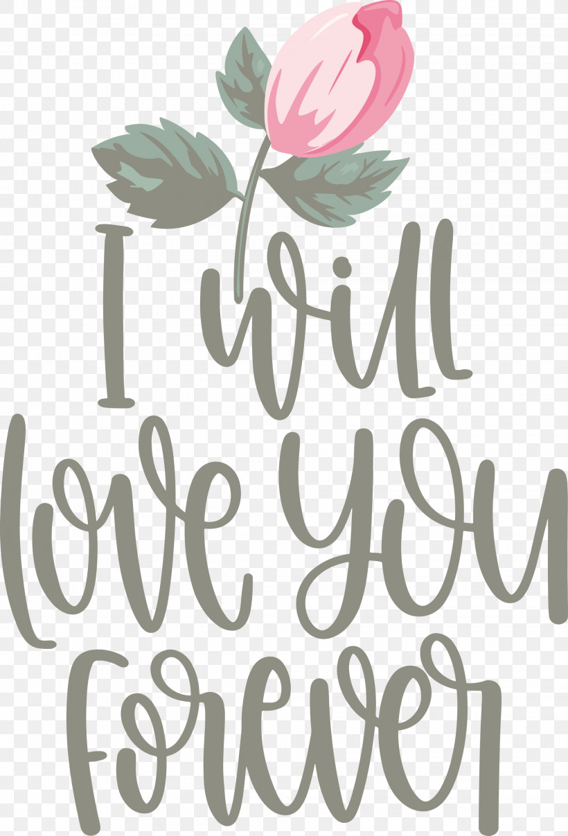 Love You Forever Valentines Day Valentines Day Quote, PNG, 2037x2999px, Love You Forever, Cut Flowers, Floral Design, Flower, Logo Download Free