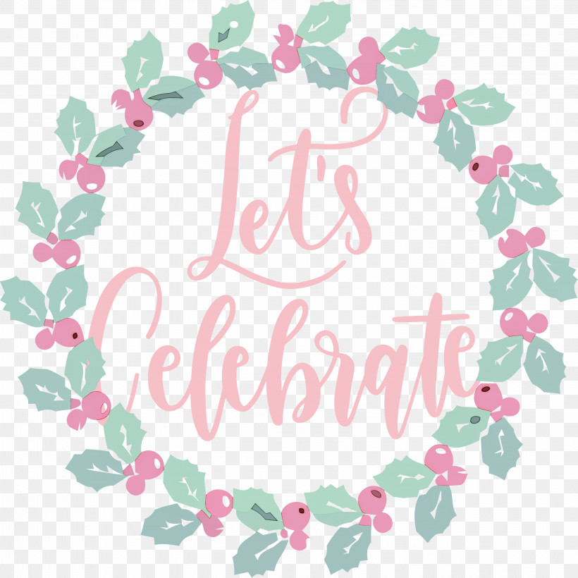 Lets Celebrate Celebrate, PNG, 2998x3000px, Lets Celebrate, Advent, Advent Advent Ein Lichtlein Brennt, Advent Wreath, Candy Cane Download Free