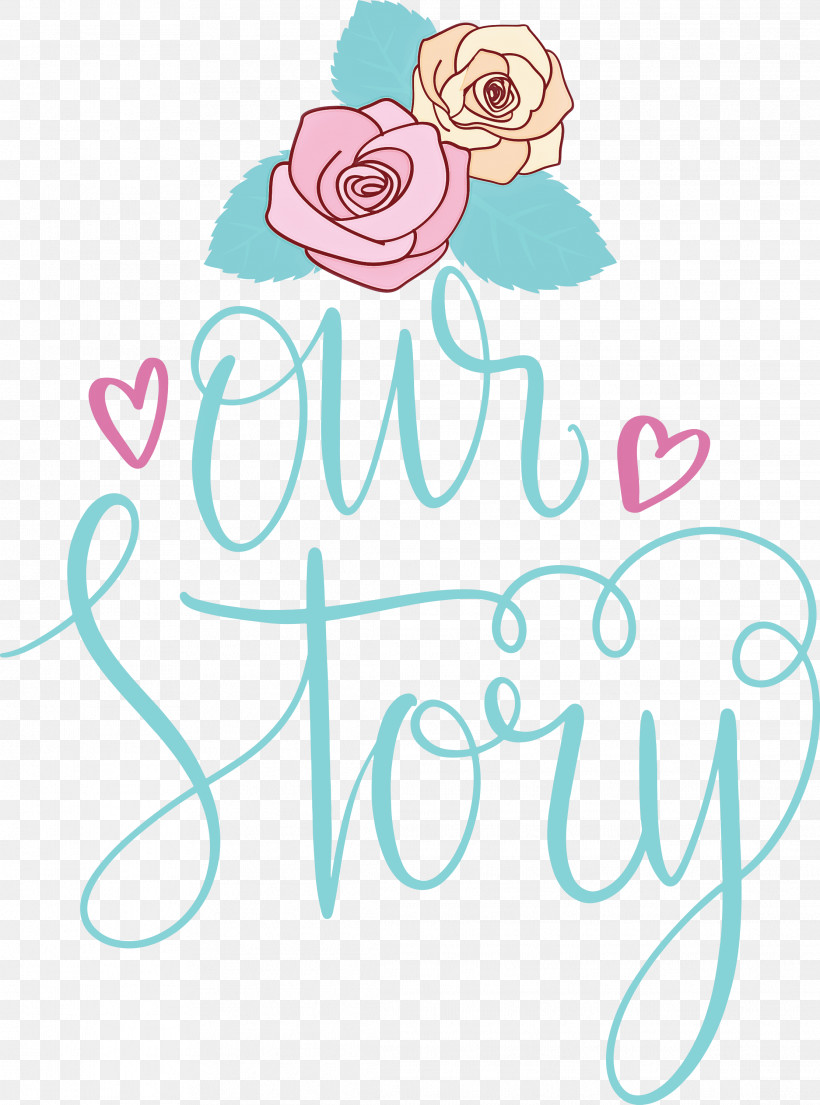 Our Story Love Quote, PNG, 2226x3000px, Our Story, Floral Design, Free, Love Quote Download Free