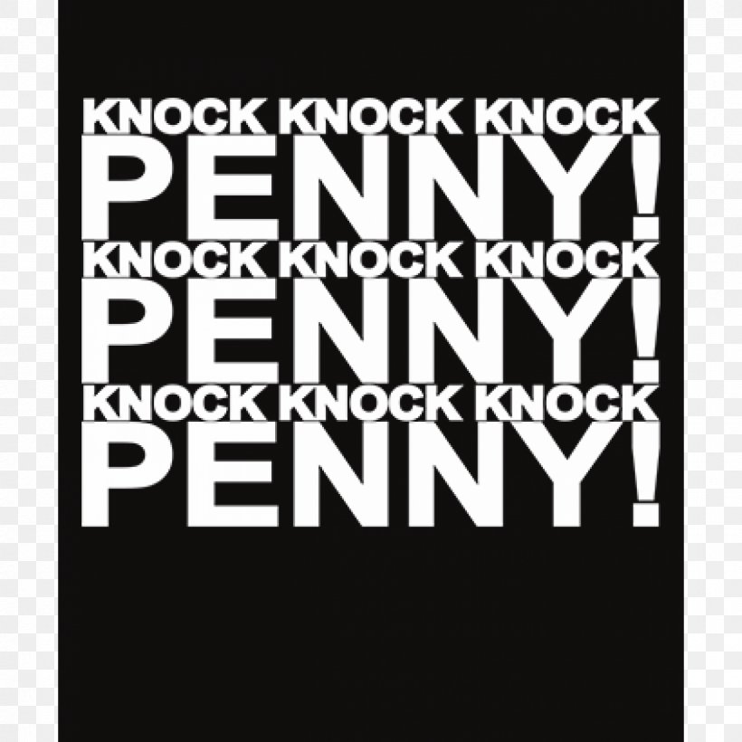 Penny Sheldon Cooper T-shirt Leonard Hofstadter Howard Wolowitz, PNG, 1200x1200px, Penny, Area, Bazinga, Big Bang Theory, Big Bang Theory Season 2 Download Free