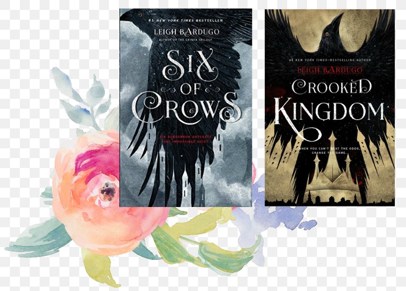 Six Of Crows: Crooked Kingdom Six Of Crows: Crooked Kingdom Shadow And Bone Six Of Crows 1, PNG, 805x589px, Six Of Crows, Advertising, Author, Book, Book Review Download Free