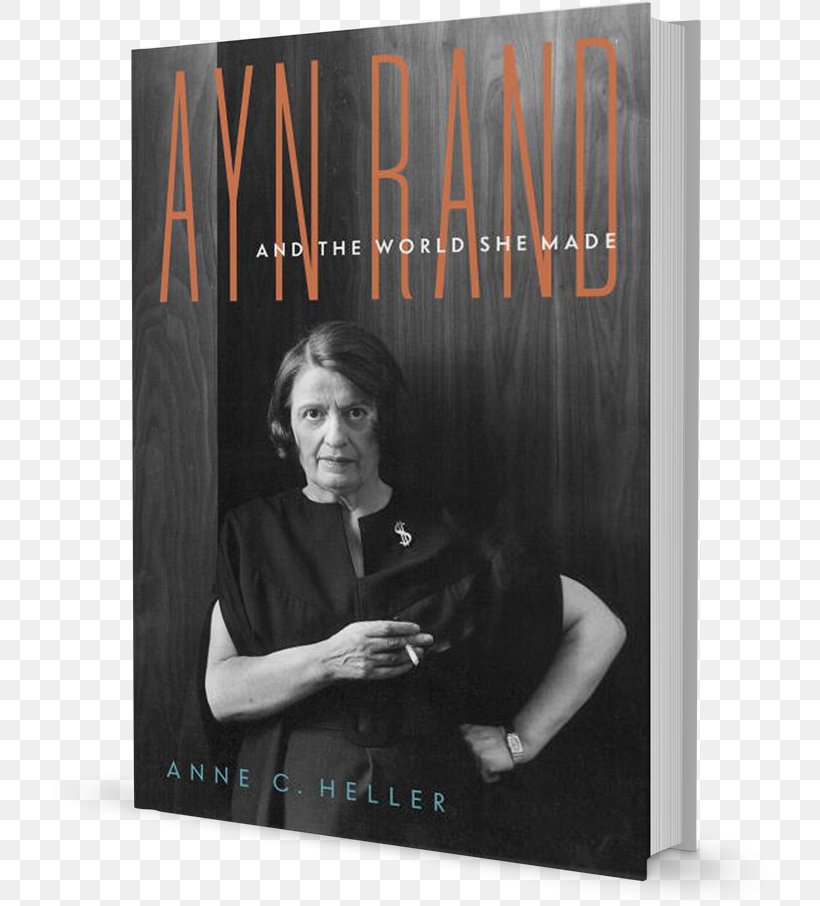 Ayn Rand And The World She Made Atlas Shrugged The Fountainhead Letters Of Ayn Rand, PNG, 720x906px, Ayn Rand, Album, Album Cover, Atlas Shrugged, Author Download Free