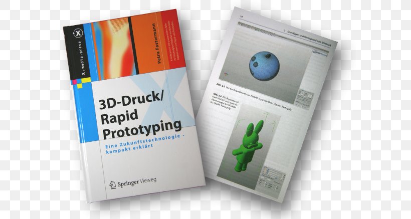 3D-Druck/Rapid Prototyping: Eine Zukunftstechnologie, PNG, 600x437px, 3d Printing, Rapid Prototyping, Advertising, Book, Books Printing Download Free