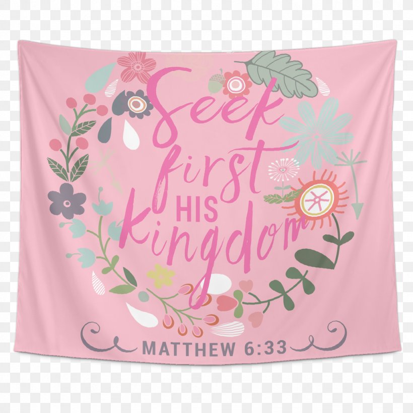 Bible Matthew 6:33 Textile Pillow Kingship And Kingdom Of God, PNG, 1024x1024px, 1 Corinthians 13, Bible, Bedding, Chapters And Verses Of The Bible, Christianity Download Free