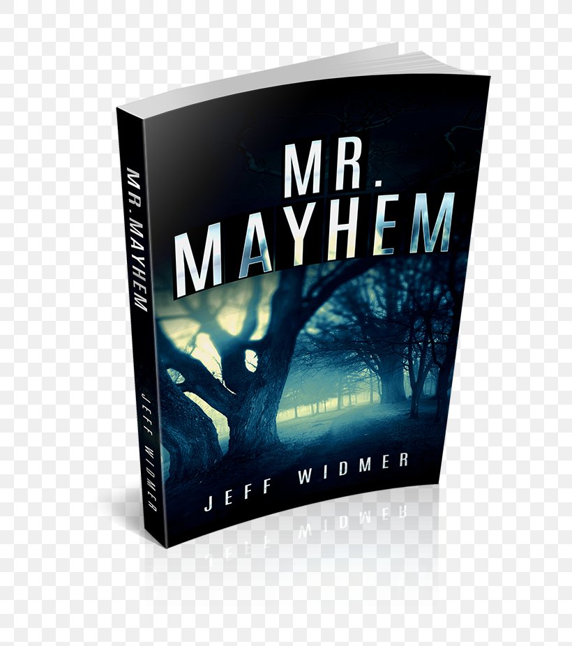 Mr. Mayhem: A Brinker Novel Book Publishing Paperback, PNG, 800x926px, Book, Bolcom, Brand, Defamation, Economy Download Free