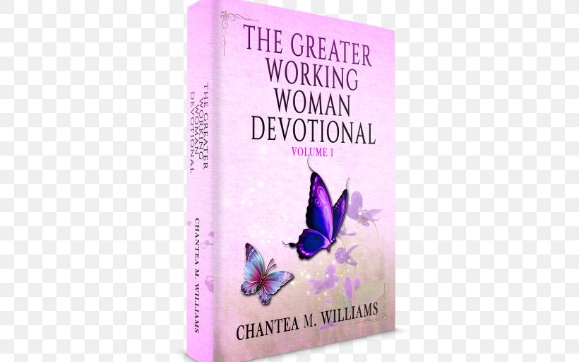 The Greater Working Woman Devotional, Volume III Greater Working Women, PNG, 512x512px, Woman, Book, Butterfly, Female, Pollinator Download Free