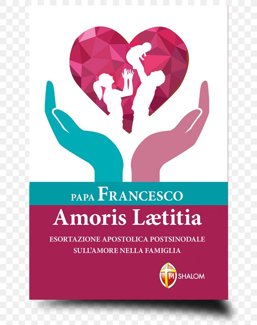 Amoris Laetitia Apostolic Exhortation Family Book Love, PNG, 700x1034px, Amoris Laetitia, Advertising, Apostolic Exhortation, Book, Branching Download Free