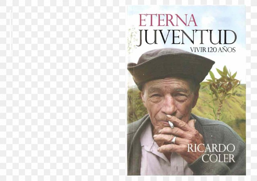 Ricardo Coler Eterna Juventud: Vivir 120 Años Ser Una Diosa: Una Mujer Divina En La Tierra El Reino De Las Mujeres Woman, PNG, 2339x1650px, Woman, Author, Brand, Ethics, Hardcover Download Free