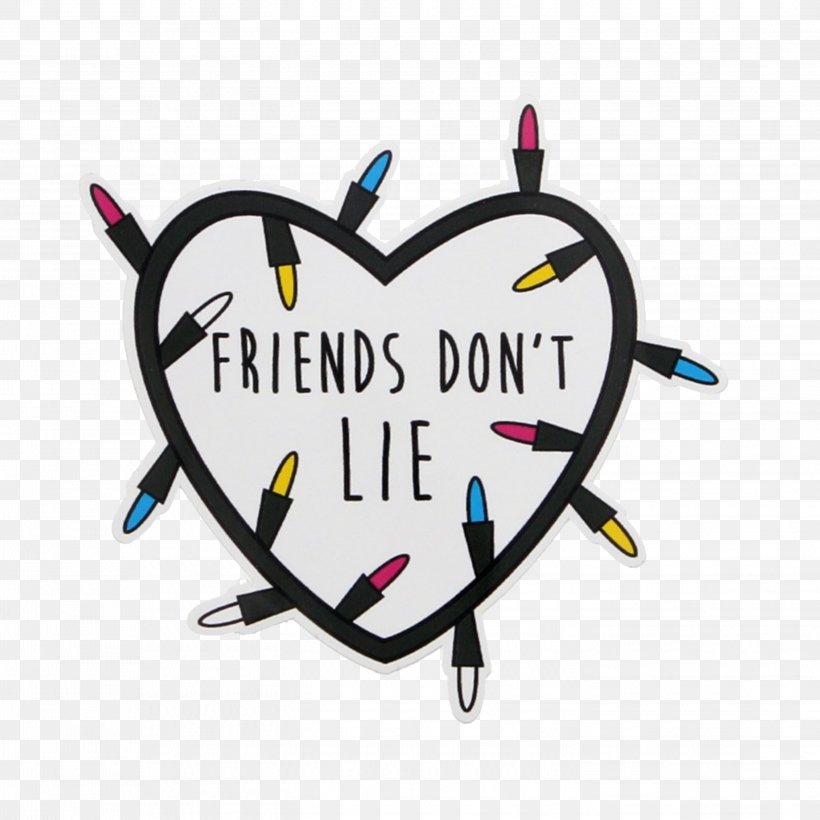 T-shirt 'Friends Don't Lie' Image Iron-on Friendship, PNG, 2896x2896px, Tshirt, Brand, Friendship, Ironon, Label Download Free