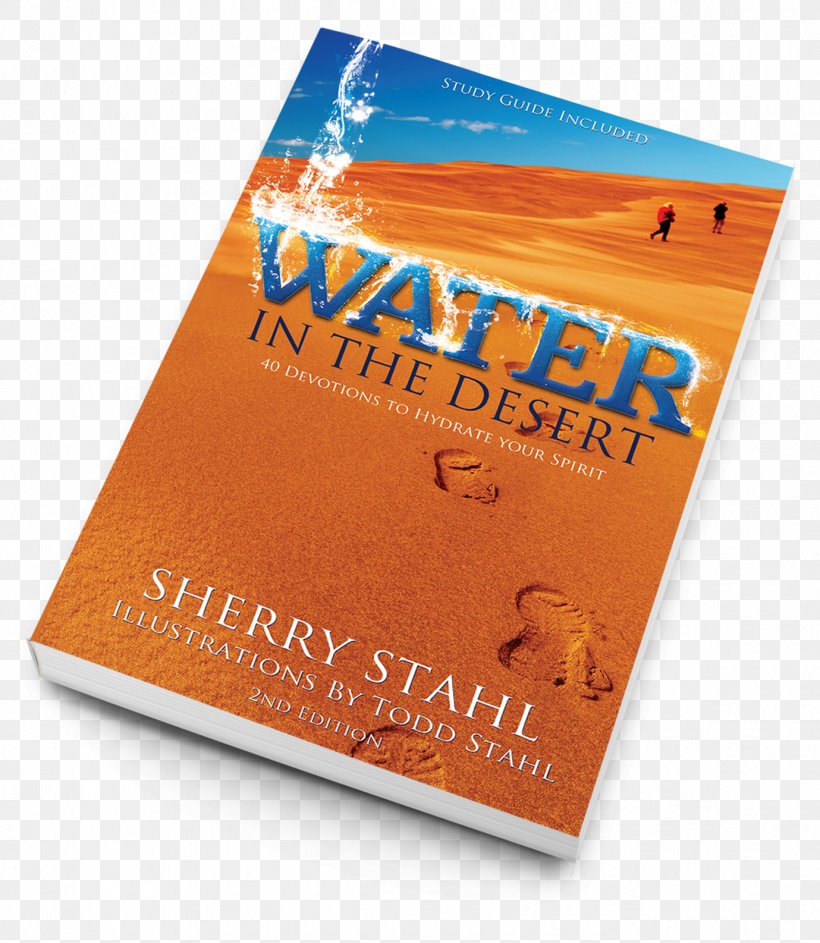 Book Trade Paperback Water In The Desert: 40 Devotions To Hydrate Your Spirit, PNG, 1379x1586px, Book, Brand, Desert, Hydrate, Paperback Download Free
