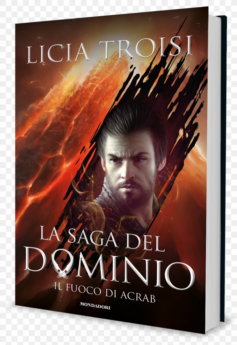 Il Fuoco Di Acrab. La Saga Del Dominio Le Lame Di Myra La Saga Del Dominio, PNG, 826x1200px, 2017, Name Of The Wind, Advertising, Author, Book Download Free