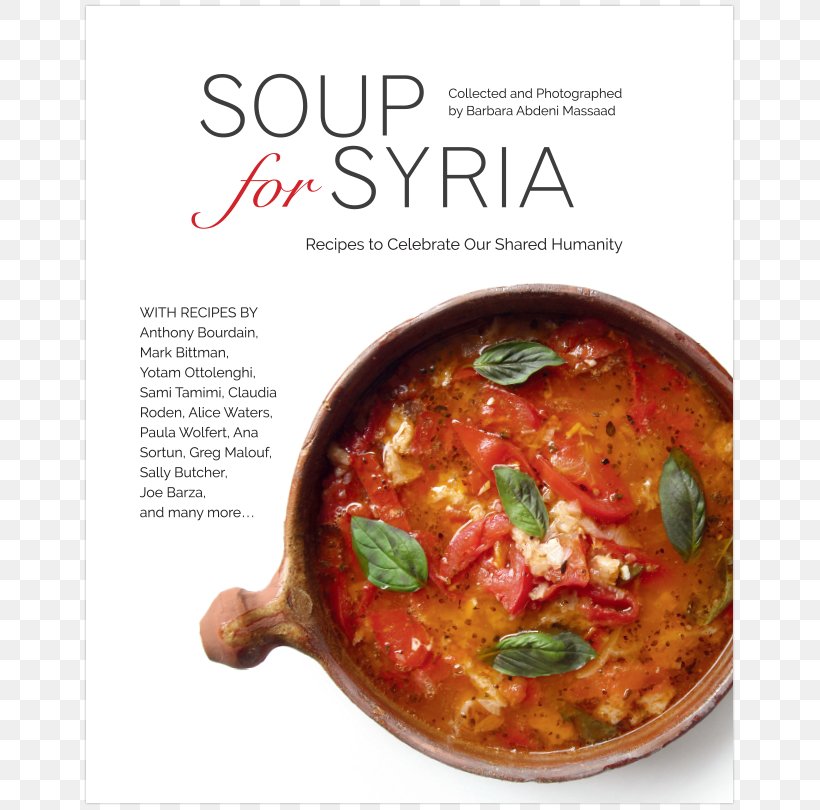 Soup For Syria: Recipes To Celebrate Our Shared Humanity Middle Eastern Cuisine A Collection Of Recipes, PNG, 810x810px, Middle Eastern Cuisine, Chef, Cookbook, Cooking, Cookware And Bakeware Download Free