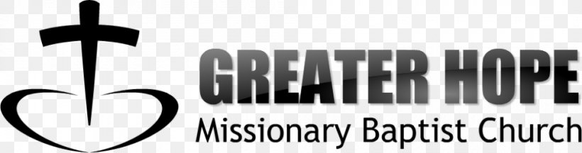 Greater Hope Baptist Church Missionary Baptists Prayer, PNG, 1000x264px, Missionary Baptists, Baptists, Black And White, Brand, Church Download Free