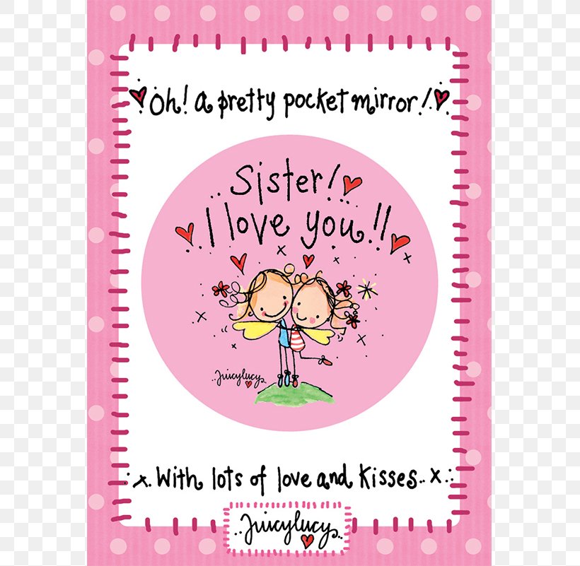 Love Gift Happiness Juicy Lucy Designs Ltd Sister, PNG, 800x801px, Love, Area, Birthday, Craft Magnets, Father Download Free