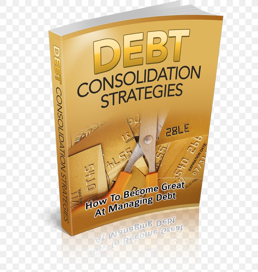 Debt Consolidation Finance Money Debt Relief, PNG, 600x867px, Debt Consolidation, Book, Budget, Consolidation, Credit Download Free